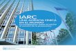 IARC BROCHUIRE - SPANISH · 6 Los trabajos de la IARC son muy apreciados por su calidad e independencia. La Agencia produce algunos de los documentos de referencia más conocidos