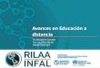 Avances en Educación a distancia - rilaa.net · • A profundizar sobre los medio de cultivo : cualitativo, semicuantitativo ,cuantitativo en medios solidos, liquidos y semisolidos