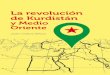 La revolución de Kurdistán - archivo.argentina.indymedia.org · en barricadas, donde lucharon tanto hombres como mujeres. La lucha fue desigual ante el poderío militar del ejército