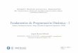 Fundamentos de Programación Dinámica - I 1.pdf · Fundamentos de Programación Dinámica - I U NIVERSITAT P OLITÈCNICA DE C ATALUNYA – B ARCELONA T ECH Modelos y Herramientas