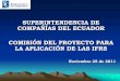 SUPERINTENDENCIA DE COMPAÑÍAS DEL ECUADOR COMISIÓN … · 8 Todas las compañías del tercer grupo que aplicarán NIIF completas y NIIF para las PYMES a partir del 1 de enero de