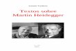 Textos sobre Martin Heidegger¡nea/Vattimo... · de los hechos puramente psíquicos, fundándose en la consideración de que este último se caracteriza por la mudanza y por el tiempo,