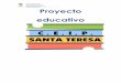 C.E.I.P. Santa Teresa Teléfono 926 800 762 Proyecto educativoceip-santateresamalagon.centros.castillalamancha.es/sites/ceip... · C.E.I.P. Santa Teresa Plaza de la Concordia s/n