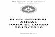 Plan General Anual 15-16 - oneyear.escoitar.orgoneyear.escoitar.org/IMG/pdf/Plan_General_Anual_15-16.pdfPlan General Anual para el Curso 2014/2015 Página 3 de 16 1. Concreción de