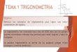 TEMA 1 TRIGONOMETRIAalgebrafi.emiweb.es/medias/files/tema-1-trigonometria.pdf · (1)Identidades tangente y cotangente tan𝜃= 𝑒 𝜃 cos𝜃 cot𝜃= cos𝜃 𝑒 𝜃 (1)Identidades