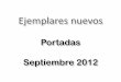 Portadas Septiembre 2012bibliotecas.umar.mx/adquisiciones/hx/PORTADAS_SEPTIEMBRE_2012.pdf · Novela sobre la historia de la filosofía JOSTEIN GAARDER HUATuLco 12H15454 En busca sor