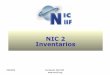 NIC 2 Inventarios - NIC NIIF · La NIC 2 no aplica para la medición de inventarios mantenidos por: a. Productores de productos agrícolas y forestales, de productos agrícolas tras