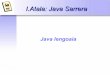 Java lengoaia · 2016-01-19 · 3 Identifikatzaileak • Aldagaiak, metodoak, klaseak eta objektuak izendatzeko balio dute. • Hizki bat, azpimarra edo $ ikurraz hasten dira •