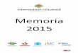 Memoria 2015 Hospital Intermutual de Euskadi · viii jornadas de fisioterapia en traumatologÍa. abordaje integral de las lesiones de miembro inferior xviii simposium nacional "actualizaciÓn