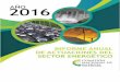 Informe Anual Actuaciones del Sector Energético · 2017-11-15 · Informe anual de actuaciones del sector energético 2016 - 1 - Glosario • AVTUR o Combustibles para motores de