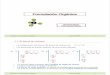 Física y Química 1º de Bachilleratofq.iespm.es/documentos/eduardo_eisman/2_quimica/b.pdf• El compuesto orgánico obtenido tiene propiedades químicas y físicas totalmentediferentes