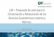 CAF Propuesta de valor para la Conservación y Restauración de …conferencias.cepal.org/comercio_sostenibilidad2018/Jueves... · 2018-08-02 · Para el año 2021, todos los países