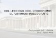 COL·LECCIONS I COL·LECCIONISME: EL PATRIMONI MUSEOGRÀFICdiposit.ub.edu/dspace/bitstream/2445/54950/1/MUSEUS.pdf · 2017-01-27 · Atès el caràcter i la finalitat exclusivament