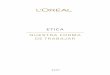 ETICA - L'Oréal/media/Loreal/Files/pdf/en/ethics_book_spanish.pdf · nuestro trabajo día a día. Esto es de crucial importancia para el éxito constante de la empresa. Por eso hemos