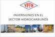 INVERSIONES EN EL SECTOR HIDROCARBUROS...Evolución de Inversiones Sector Hidrocarburos 1.855 7.071 YPFB n (En Millones de dólares) 10.100 3 EVOLUCION DE INVERSIONES SECTOR HIDROCARBUROS
