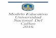 MODELO EDUCATIVO UNACfiq.unac.edu.pe/images/pdf/modelo_educativo.pdf · 1.2.1 estatuto de la unac, principios, fines, funciones. 1.2.2 plan de desarrollo institucional 2. el modelo,