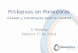 Prolapsos en Ponedoras - Pronavicolapronavicola.com/contenido/webinar/webinarX.pdfmortalidad en ponedoras, por fuera de las muertes causadas por enfermedades infecciosas. Prolapso,