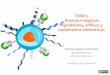 TEMA 5 Nanotecnología en ingredientes, aditivos y ... · UPV/EHU OCW-2016: Nanotecnología en alimentos TEMA 5 Nanotecnología en ingredientes, aditivos y suplementos alimenticios