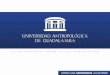 En la Universidad Antropológica deportal-unag.com.mx/content/downloads/UNAG-sept2013-FINAL.pdf · Cognitiva •Maestría en Psicología Transpersonal •Maestría en Bioenergía