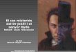 El cas misteriós del Dr Jekill i el senyor Hyde · 2012-03-28 · La novel·la El cas misteriós del doctor Jekyll i el senyor Hyde és una alegoria del bé i del mal, com a elements