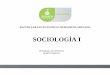 SOCIOLOGÍA Iedu.jalisco.gob.mx/.../files/sociologia_i.pdf1.3 Elige alternativas y cursos de acción con base en criterios sustentados y en el marco de un proyecto de vida. CG1.3 1.4