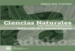 CCiencias Naturalesiencias Naturales · 2008-02-21 · organismos. (Lectura e interpretación de textos diversos: relatos y expli-caciones técnicas.) 2. Introducción al estudio