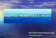 ISQUEMIA MESENTÉRICA AGUDAsociedadvalencianadecirugia.com/wp-content/uploads/2017/03/ISQUEMIA_MESENTERICA.pdfTROMBOSIS ARTERIAL SIGNOS DE PERITONITIS SI NO Revascularización + exéresis