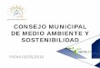 CONSEJO MUNICIPAL DE MEDIO AMBIENTE Y SOSTENIBILIDAD · Se trata de un proyecto de interés general, también declarado como proyecto singular y estratégico parala Región de Murcia