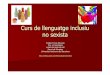 Curs de llenguatge inclusiu no sexista - UAB Barcelonablogs.uab.cat/.../06/Curs-de-llenguatge-no-sexista.pdf · Curs de llenguatge inclusiu no sexista Eulàlia Torras Oliveras Dra