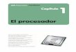 El procesador - RedUSERS · 2015-02-23 · Central de Procesamiento), también llamada microprocesador, procesador o micro en la jerga informática, es un circuito electrónico integrado