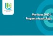 Monitores 2017-1 Programa de psicología DE... · 2017-04-24 · Monitores 2017-1 Programa de psicología. Monitor Académico Programa de Psicología ... Monitor en las asignaturas: