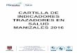 CARTILLA DE INDICADORES TRAZADORES EN SALUD …manizalessalud.net/wp-content/uploads/2018/01/Cartilla... · 2018-02-08 · Es uno de los 7 Corregimientos , que comprenden zonas rurales