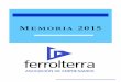 AEF Memoria 2015 - empresarios-ferrolterra.orgRecogemos en la presente memoria lo más destacado de las actividades de AEF en 2015, basadas en los principios que inspiran nuestras