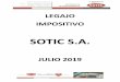 SOTIC S.A.SOTIC S.A. cuenta con un Certificado de no retención y no percepción otorgado por la Dirección General de Rentas de la provincia de Corrientes, el día 18/03/2018, vigente