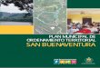 PLAN MUNICIPAL DE ORDENAMIENTO TERRITORIAL SAN BUENAVENTURA · Presentación El Plan Municipal de Ordenamiento Territorial (PMOT) del Municipio de San Buenaventura es el resultado
