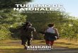 TURISMO DE NATURALEZA · Naturaleza y cultura a partes iguales hacen que estos espacios sean la referencia del turismo de naturaleza en los Territorios Históricos de Álava, Bizkaia