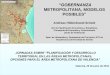 “GOBERNANZA METROPOLITANA, MODELOS POSIBLEScctv.blogs.uv.es/files/2016/10/Gobernanza... · las Áreas metropolitanas previstas por la ley de rÉgimen local (lrbrl 1985) apenas existen