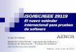 ISO/IEC/IEEE 29119 El nuevo estándar internacional …...Grupo de Trabajo AEN/CTN71/SC7/GT26 Pruebas de Software AEN/CTN 71/SC7/GT26 - AENOR ISO/IEC/IEEE 29119 –Pruebas de software