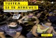 TUITEA… SI TE ATREVES - Amnesty International...todo un abanico de expresiones, desde la sátira política hasta letras radicales de canciones. En ninguno de ellos había declaraciones