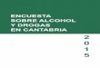 Encuesta Sobre el Alcohol y Drogas en Cantabriasaludcantabria.es/uploads/pdf/profesionales... · oficinas, las empresas, y los hogares deshabitados (confirmado por tercera persona)