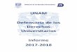 UNAM Defensoría de los Derechos Universitarios Informe ... · 3. Participación en foros sobre la protección de derechos universitarios En el período que se informa, la Defensoría