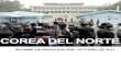 COREA DEL NORTE - rsf-es.org · de Corea del Norte gracias al material de vídeo aportado por norcoreanos que colaboran con la organización. “El vídeo ha aumentado mucho más