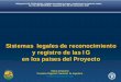 Sistemas legales de reconocimiento y registro de las IG en ......Elena Schiavone. Consultor Regional / Nacional de Argentina. eschiavone@hotmail.com. PRoyecto FAO TCPRLA3211- Calidad