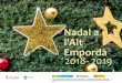 Nadal a l'Alt Empordà 2018- 2019...ESDEVENIMENTS NADALENCS DESTACATS Representacions dels PESSEBRES: BÀSCARA 19h Diumenge 16 de desembre 8€ (Infants i juvilats 5€) (Plaça Major,