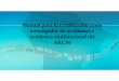 Manual para la certificación como investigador de ... · para la categoría de investigador (operacional o técnico) Experiencia laboral en la autoridad AIG Tres (3) años de experiencia