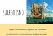 SURREALISMO - IES JORGE JUAN / San Fernando | … SURREALISMO.pdfaplicó el concepto de surrealismo a todo lo que creó -creación artística de la pintura, escultura, diseño, dibujo,