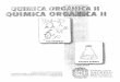  'Ì VO d-j 2 - Universidad Nacional De Colombiabdigital.unal.edu.co/51251/1/quimicaorganicaii.pdf · O sea, la parte del esqueleto de carbono que tiene el grupo carbonilo. ° O