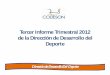 Tercer Informe Trimestral 2012 de la Dirección de ...transparencia.esonora.gob.mx/NR/rdonlyres/1D0285AF...Deporte Estudiantil Deporte Estudiantil Actividades Mas Relevantes Del Tercer