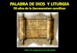 PALABRA DE DIOS Y LITURGIA - arquidiocesisgdl.org Liturgica/PALABRA DE DIOS Y LITURGIA.pdf4. La proclamación de la palabra de Dios es parte esencial de la celebración sacramental