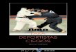 JUDO PARA DEPORTISTAS CIEGOS · Historia de los Juegos Paralímpicos. 6.6. Los orígenes del judo. 6.7. Definición del bujutsu. 6.8. El nacimiento del jujitsu. ... Es la percepción